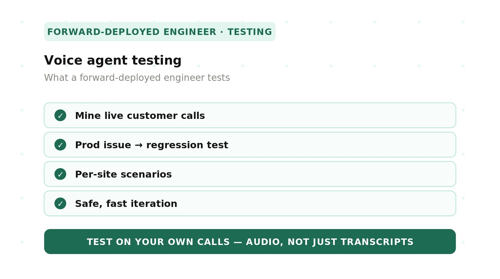 Voice Agent Testing for Forward-Deployed Engineers